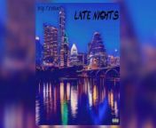Big T Evans - Late Nights from five nights at freddy39s download apk mod