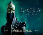 Enotria The Last Song - Trailer de gameplay from hindi movie last salam