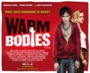 Warm Bodies is a 2013 American paranormal romantic[5][6] zombie comedy film written and directed by Jonathan Levine and based on Isaac Marion&#39;s 2010 novel of the same name, which in turn is inspired by Shakespeare&#39;s Romeo and Juliet.[7] The film stars Nicholas Hoult, Teresa Palmer, Rob Corddry, Dave Franco, Lio Tipton,[a] Cory Hardrict, and John Malkovich