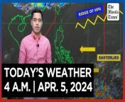 Today&#39;s Weather, 4 A.M. &#124; Apr. 5, 2024&#60;br/&#62;&#60;br/&#62;Video Courtesy of DOST-PAGASA&#60;br/&#62;&#60;br/&#62;Subscribe to The Manila Times Channel - https://tmt.ph/YTSubscribe &#60;br/&#62;&#60;br/&#62;Visit our website at https://www.manilatimes.net &#60;br/&#62;&#60;br/&#62;Follow us: &#60;br/&#62;Facebook - https://tmt.ph/facebook &#60;br/&#62;Instagram - Ahttps://tmt.ph/instagram &#60;br/&#62;Twitter - https://tmt.ph/twitter &#60;br/&#62;DailyMotion - https://tmt.ph/dailymotion &#60;br/&#62;&#60;br/&#62;Subscribe to our Digital Edition - https://tmt.ph/digital &#60;br/&#62;&#60;br/&#62;Check out our Podcasts: &#60;br/&#62;Spotify - https://tmt.ph/spotify &#60;br/&#62;Apple Podcasts - https://tmt.ph/applepodcasts &#60;br/&#62;Amazon Music - https://tmt.ph/amazonmusic &#60;br/&#62;Deezer: https://tmt.ph/deezer &#60;br/&#62;Tune In: https://tmt.ph/tunein&#60;br/&#62;&#60;br/&#62;#TheManilaTimes&#60;br/&#62;#WeatherUpdateToday &#60;br/&#62;#WeatherForecast