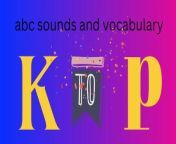 Description:&#60;br/&#62;Welcome to our exciting phonics journey from k to p! In this engaging video, children will learn phonics with three simple yet fun words corresponding to each letter of the alphabet. From &#92;