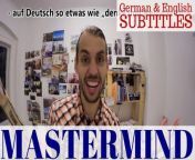 ►► Please like, comment and share! Danke! &#60;br/&#62;➡️ Free DAILY German learning tips: https://bit.ly/FREEen&#60;br/&#62;▼ READ ME ▼&#60;br/&#62;&#60;br/&#62;►► Transcript &amp; FREE MP3-Download: https://authenticgermanlearning.com/videos/masterminds-surround-yourself-with-like-minded-individuals&#60;br/&#62;&#60;br/&#62;►► IMPORTANT LINKS:&#60;br/&#62;&#60;br/&#62;► Visit the website: https://authenticgermanlearning.com/&#60;br/&#62;► Start your German learning adventure: https://authenticgermanlearning.com/adventure&#60;br/&#62;► Please support this project: https://authenticgermanlearning.com/donate&#60;br/&#62;&#60;br/&#62;►► Connect with AGL &amp; the German learning community:&#60;br/&#62;&#60;br/&#62;✘ Twitter: https://twitter.com/AuthGerLearning&#60;br/&#62;✘ YouTube: https://youtube.com/AuthenticGermanLearning?sub_confirmation=1&#60;br/&#62;✘ Other: https://authenticgermanlearning.com/connect/&#60;br/&#62;✘ Ask me any question: https://authenticgermanlearning.com/contact/&#60;br/&#62;&#60;br/&#62;►► Attributions:&#60;br/&#62;&#60;br/&#62;&#92;