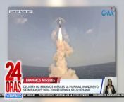 Hindi pa man inaanunsiyo ng ating mga awtoridad, ibinalita na sa India na nai-deliver na raw ang mga Brahmos supersonic cruise missile na in-order ng Pilipinas.&#60;br/&#62;&#60;br/&#62;&#60;br/&#62;24 Oras Weekend is GMA Network’s flagship newscast, anchored by Ivan Mayrina and Pia Arcangel. It airs on GMA-7, Saturdays and Sundays at 5:30 PM (PHL Time). For more videos from 24 Oras Weekend, visit http://www.gmanews.tv/24orasweekend.&#60;br/&#62;&#60;br/&#62;#GMAIntegratedNews #KapusoStream&#60;br/&#62;&#60;br/&#62;Breaking news and stories from the Philippines and abroad:&#60;br/&#62;GMA Integrated News Portal: http://www.gmanews.tv&#60;br/&#62;Facebook: http://www.facebook.com/gmanews&#60;br/&#62;TikTok: https://www.tiktok.com/@gmanews&#60;br/&#62;Twitter: http://www.twitter.com/gmanews&#60;br/&#62;Instagram: http://www.instagram.com/gmanews&#60;br/&#62;&#60;br/&#62;GMA Network Kapuso programs on GMA Pinoy TV: https://gmapinoytv.com/subscribe