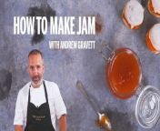 How to make jam with Andrew Gravett