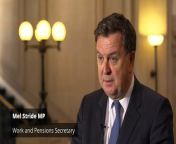 Work and pensions secretary Mel Stride said an &#92;
