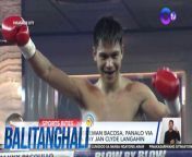 Panalo via knockout ang boksingero mula General Santos City na si Eman Bacosa sa isang boxing match sa Parañaque.&#60;br/&#62;&#60;br/&#62;&#60;br/&#62;Balitanghali is the daily noontime newscast of GTV anchored by Raffy Tima and Connie Sison. It airs Mondays to Fridays at 10:30 AM (PHL Time). For more videos from Balitanghali, visit http://www.gmanews.tv/balitanghali.&#60;br/&#62;&#60;br/&#62;#GMAIntegratedNews #KapusoStream&#60;br/&#62;&#60;br/&#62;Breaking news and stories from the Philippines and abroad:&#60;br/&#62;GMA Integrated News Portal: http://www.gmanews.tv&#60;br/&#62;Facebook: http://www.facebook.com/gmanews&#60;br/&#62;TikTok: https://www.tiktok.com/@gmanews&#60;br/&#62;Twitter: http://www.twitter.com/gmanews&#60;br/&#62;Instagram: http://www.instagram.com/gmanews&#60;br/&#62;&#60;br/&#62;GMA Network Kapuso programs on GMA Pinoy TV: https://gmapinoytv.com/subscribe