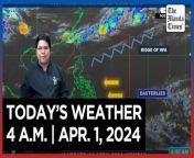 Today&#39;s Weather, 4 A.M. &#124; Apr. 1, 2024&#60;br/&#62;&#60;br/&#62;Video Courtesy of DOST-PAGASA&#60;br/&#62;&#60;br/&#62;Subscribe to The Manila Times Channel - https://tmt.ph/YTSubscribe &#60;br/&#62;&#60;br/&#62;Visit our website at https://www.manilatimes.net &#60;br/&#62;&#60;br/&#62;Follow us: &#60;br/&#62;Facebook - https://tmt.ph/facebook &#60;br/&#62;Instagram - https://tmt.ph/instagram &#60;br/&#62;Twitter - https://tmt.ph/twitter &#60;br/&#62;DailyMotion - https://tmt.ph/dailymotion &#60;br/&#62;&#60;br/&#62;Subscribe to our Digital Edition - https://tmt.ph/digital &#60;br/&#62;&#60;br/&#62;Check out our Podcasts: &#60;br/&#62;Spotify - https://tmt.ph/spotify &#60;br/&#62;Apple Podcasts - https://tmt.ph/applepodcasts &#60;br/&#62;Amazon Music - https://tmt.ph/amazonmusic &#60;br/&#62;Deezer: https://tmt.ph/deezer &#60;br/&#62;Tune In: https://tmt.ph/tunein&#60;br/&#62;&#60;br/&#62;#TheManilaTimes&#60;br/&#62;#WeatherUpdateToday &#60;br/&#62;#WeatherForecast